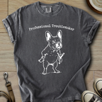 Professional Troublemaker - Frenchie T-Shirt