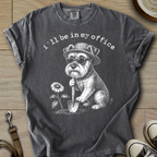 I´ll be in my Office- Schnauzer T-Shirt