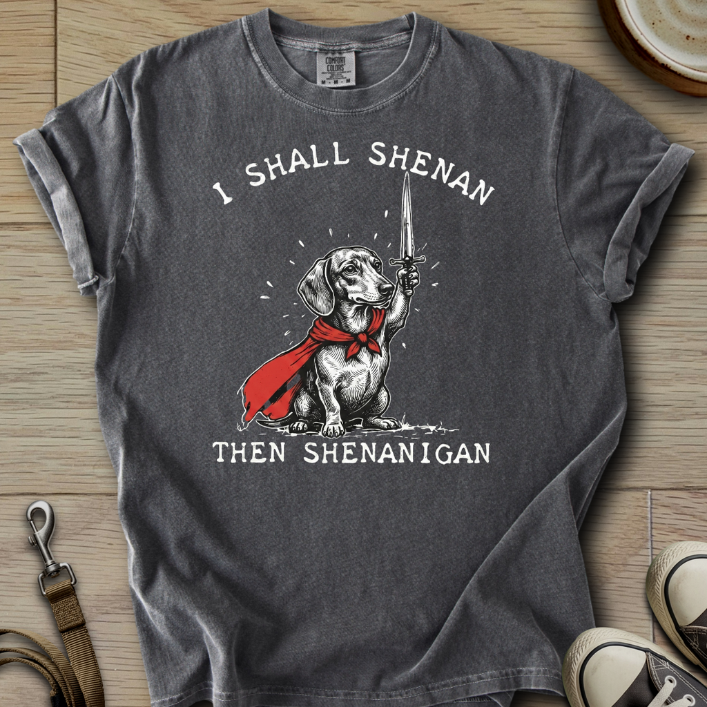I Shall Shenan - Doxie T-Shirt