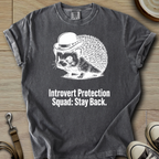 Introvert Protection Squad - Hedgie T-Shirt