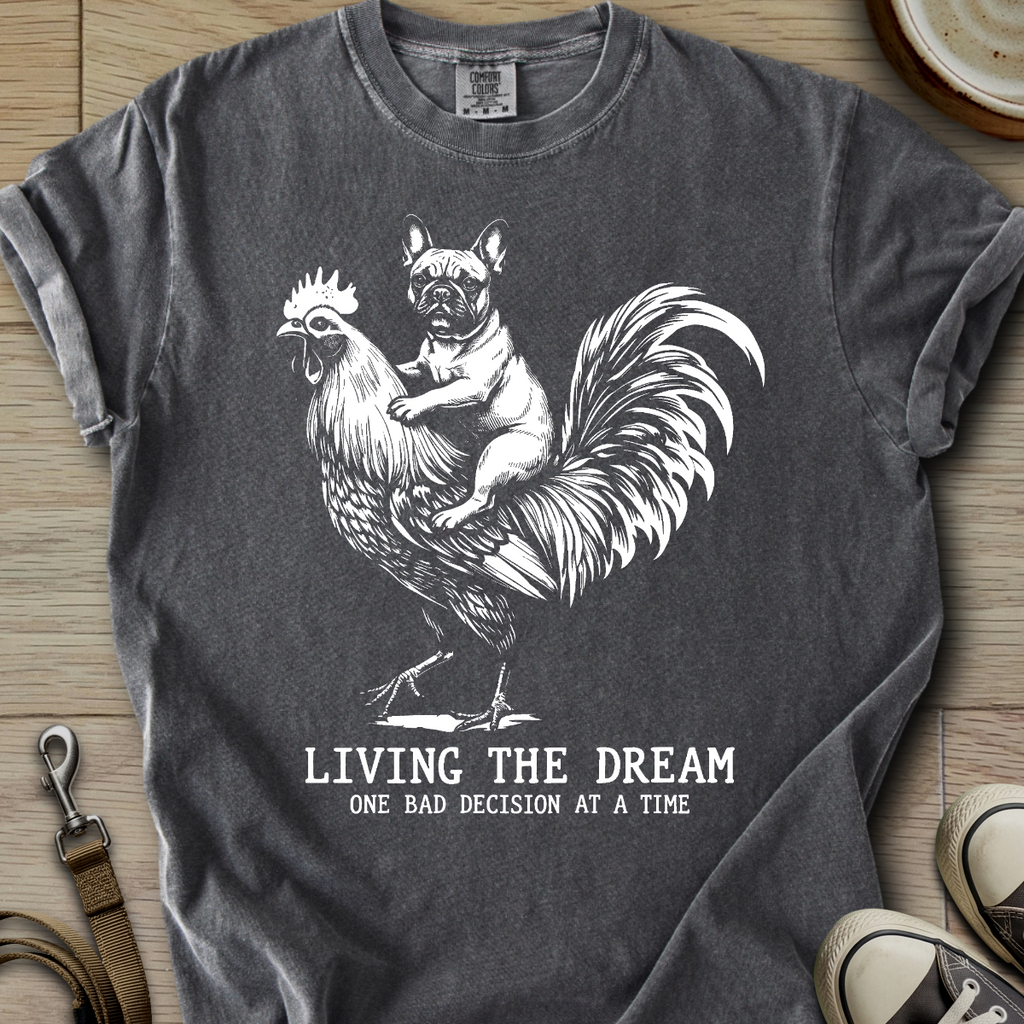 Living The Dream - Frenchie T-Shirt ©