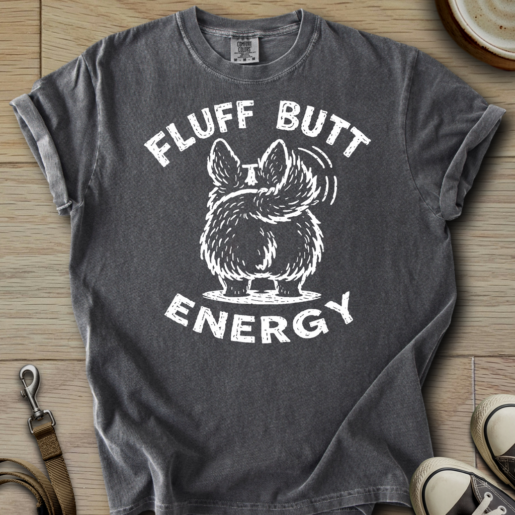 Fluff Butt Energy - Corgi T-Shirt