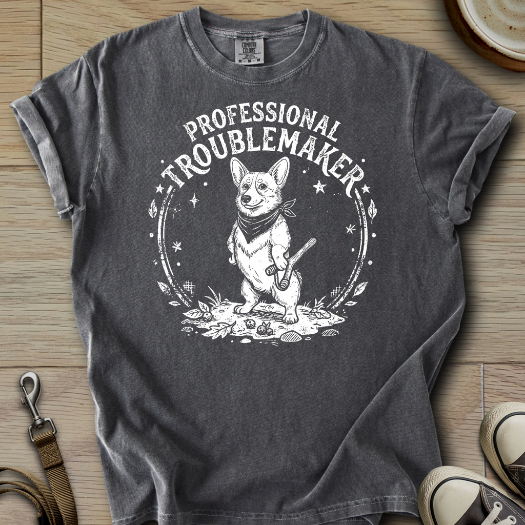 Professional Troublemaker - Corgi T-Shirt ©
