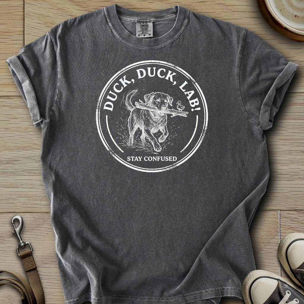 Duck, Duck, Lab! - Labrador T-Shirt