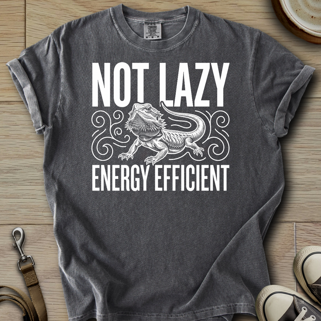 Not Lazy Energy Efficient - Beardie T-Shirt