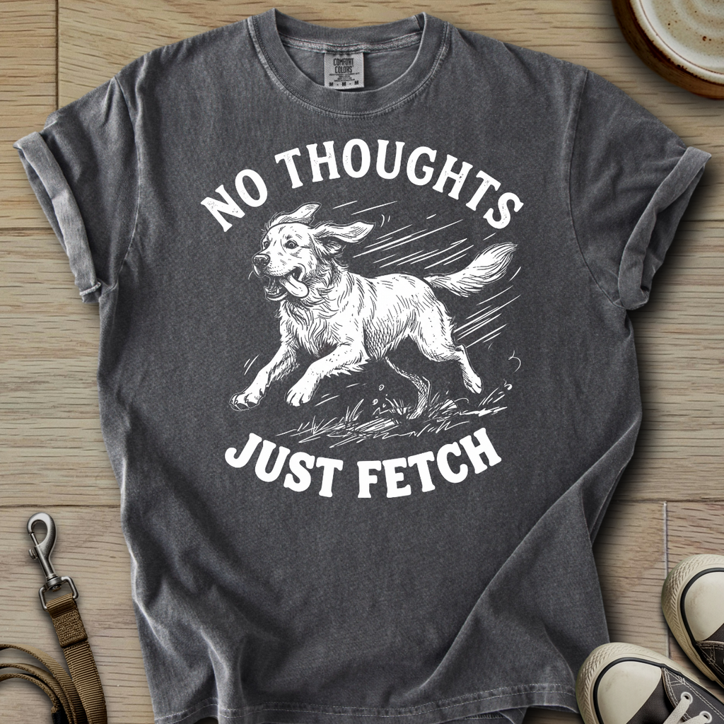 No Thoughts Just Fetch - Golden T-Shirt