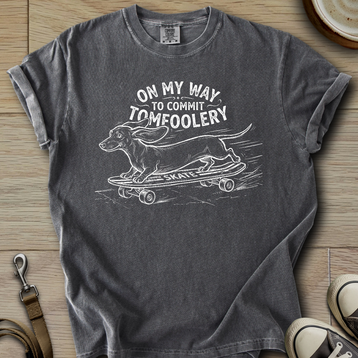 On my Way to Commit Tomfoolery - Doxie T-Shirt
