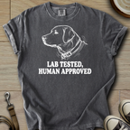 Lab Tested, Human Approved - Labrador T-Shirt