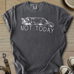 Not Today - Cat T-Shirt