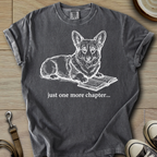 Just one more Chapter - Corgi T-Shirt