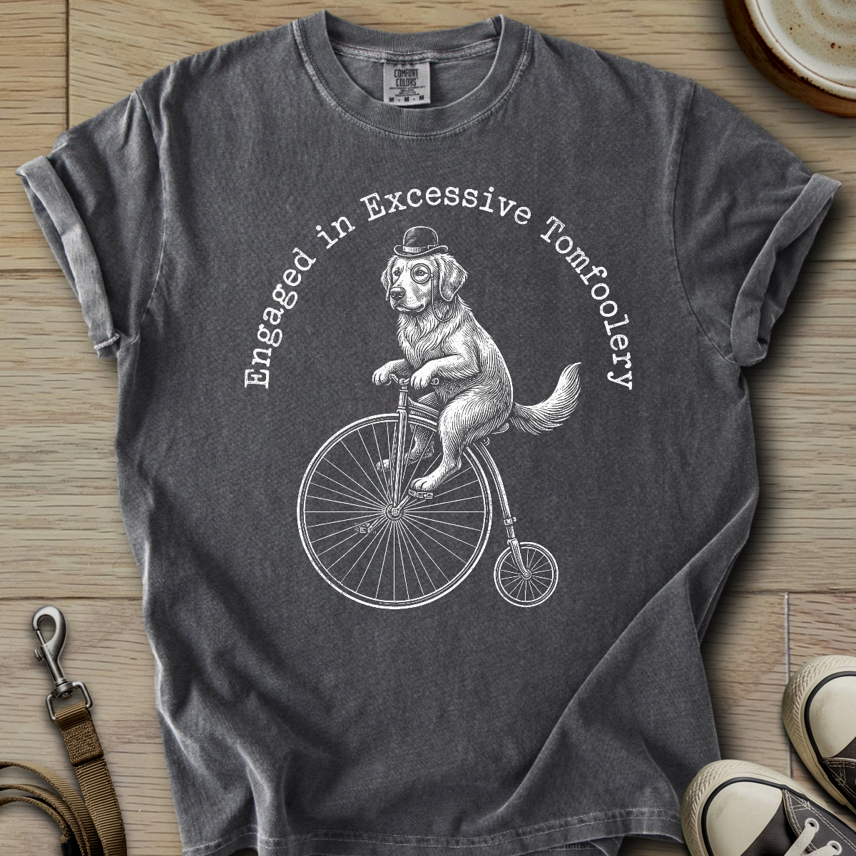 Engaged in Excessive Tomfoolery - Golden T-Shirt