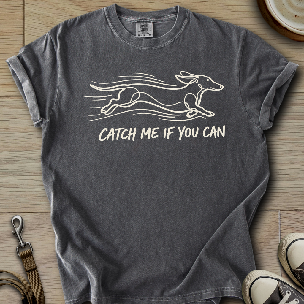 Catch me if You Can - Doxie T-Shirt