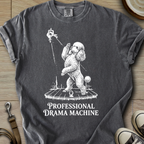 Pro. Drama Machine - Poodle T-Shirt