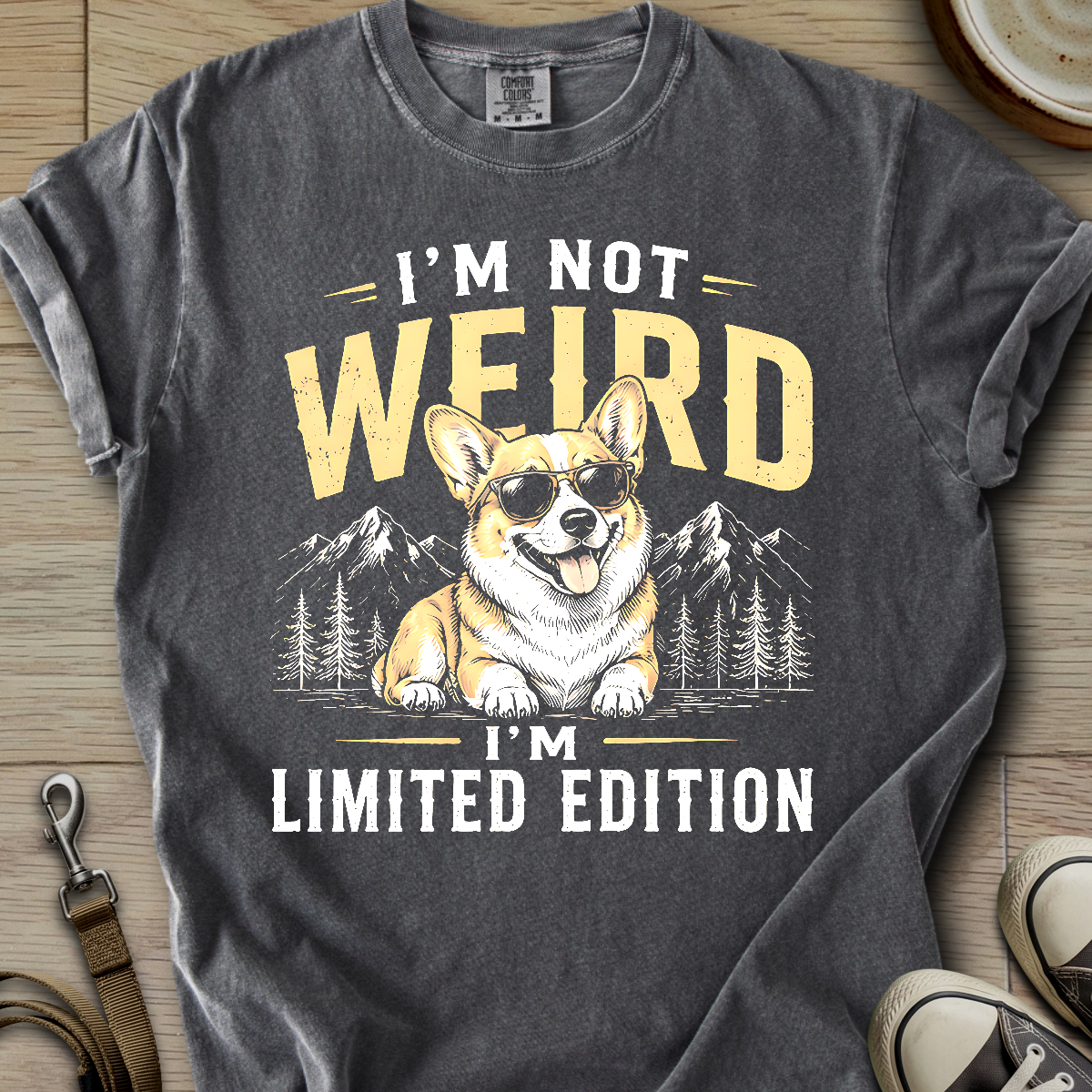 Im not Weird - Corgi T-Shirt