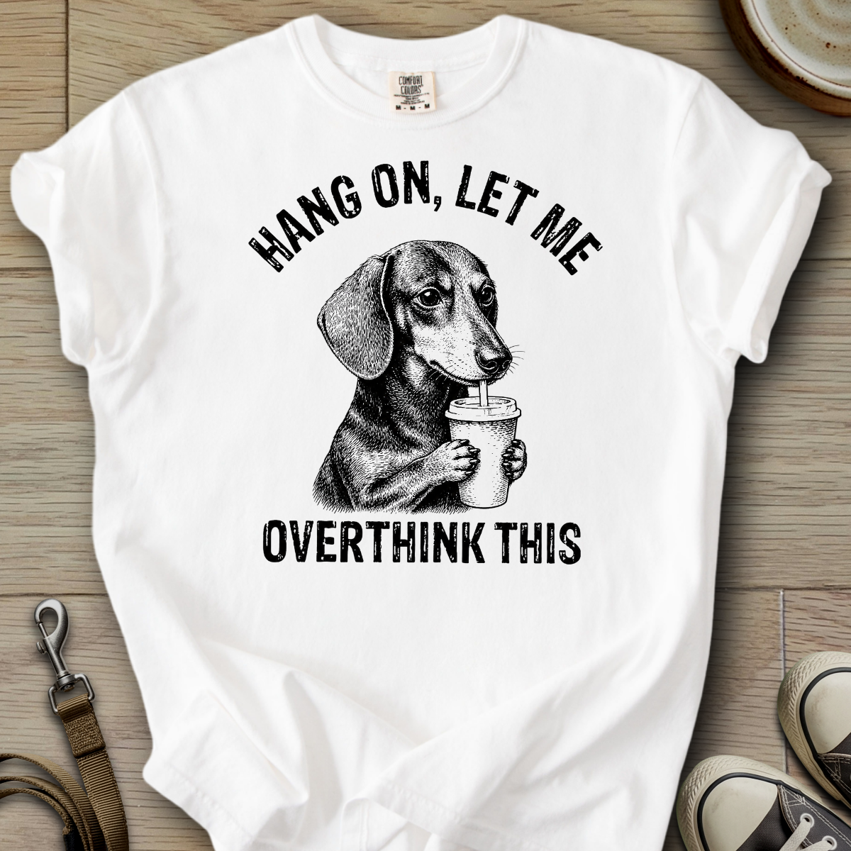 Let me Overthink - Doxie T-Shirt