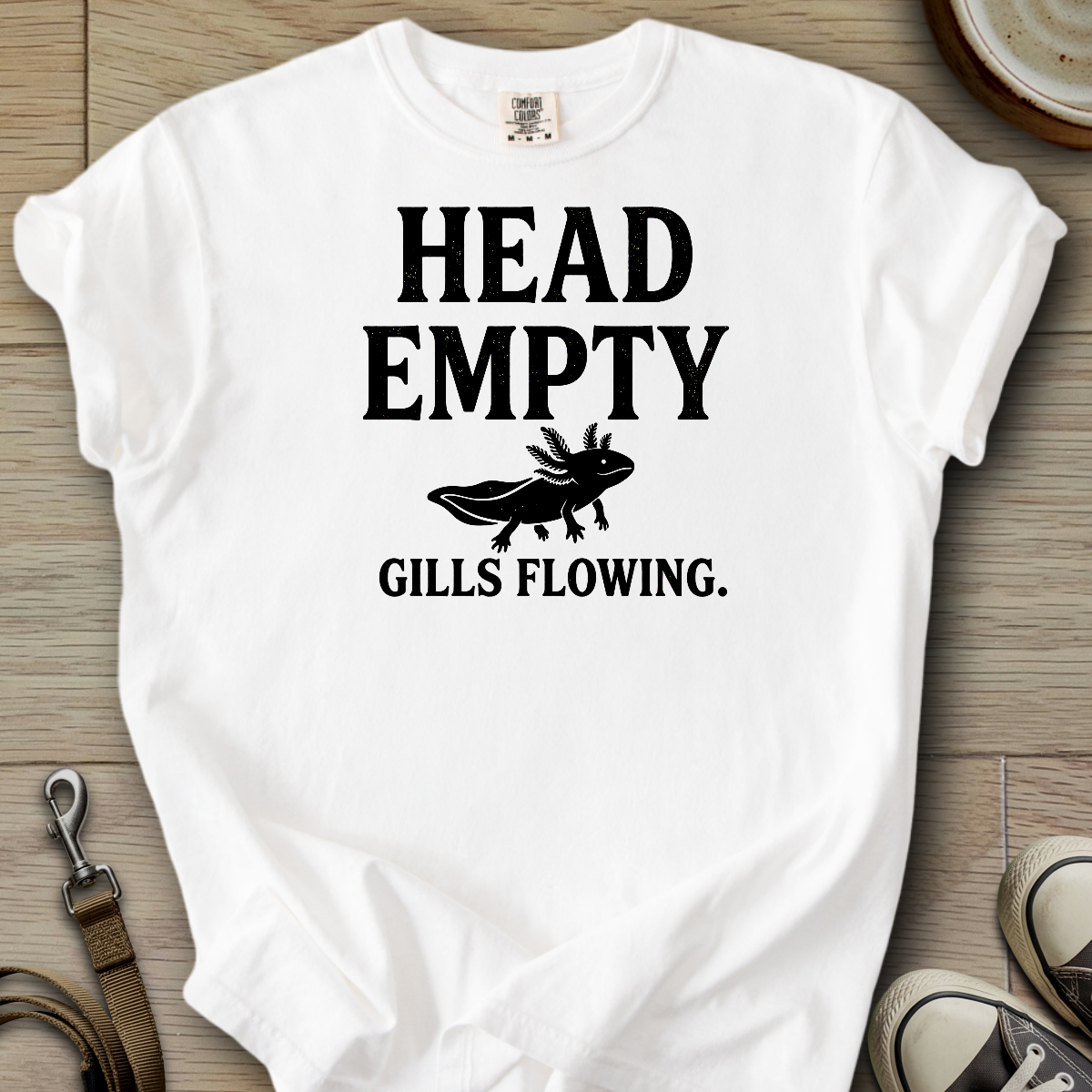 Head Empty, Gills Flowing - Axolotl T-Shirt