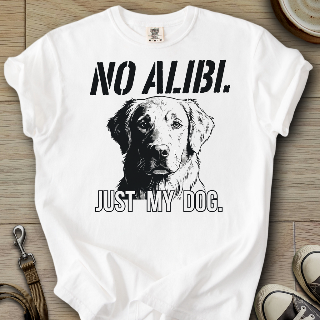 No Alibi. Just my Dog - Golden T-Shirt