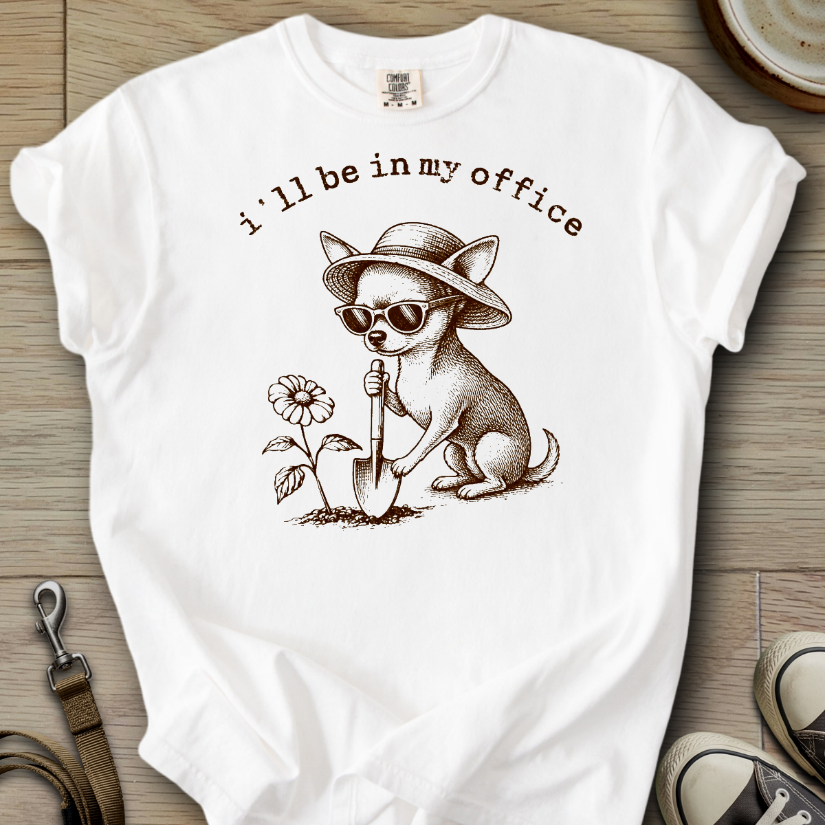 I´ll be in my office - Chihuahua T-Shirt