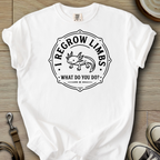 I regrow Limbs - Axolotl T-Shirt
