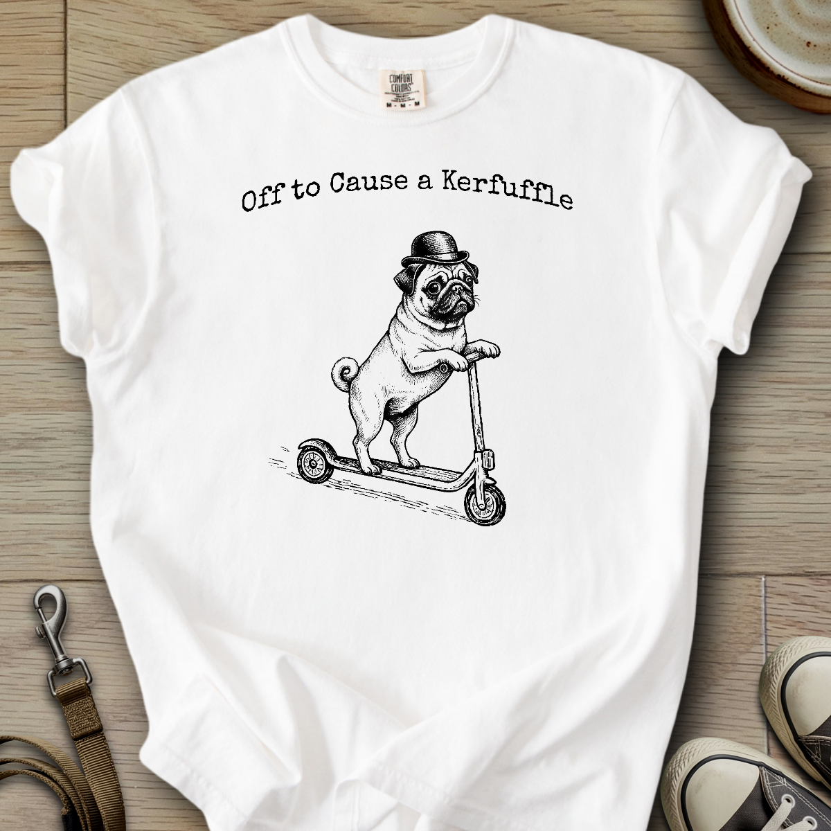Off to Cause a Kerfuffle - Pug T-Shirt ©
