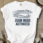 Zoom Mode Activated - Doxie T-Shirt