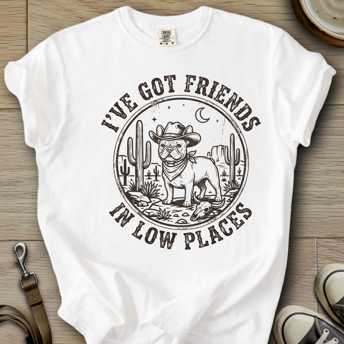 Got Friends in Low Places - Frenchie T-Shirt