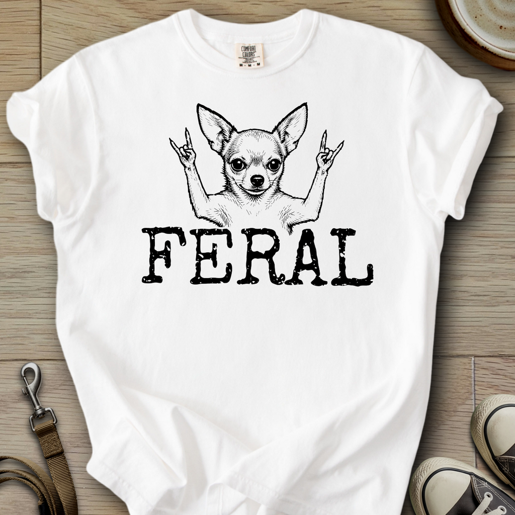 Feral - Chihuahua T-Shirt