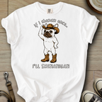 I will Shenanigan - Frenchie T-Shirt