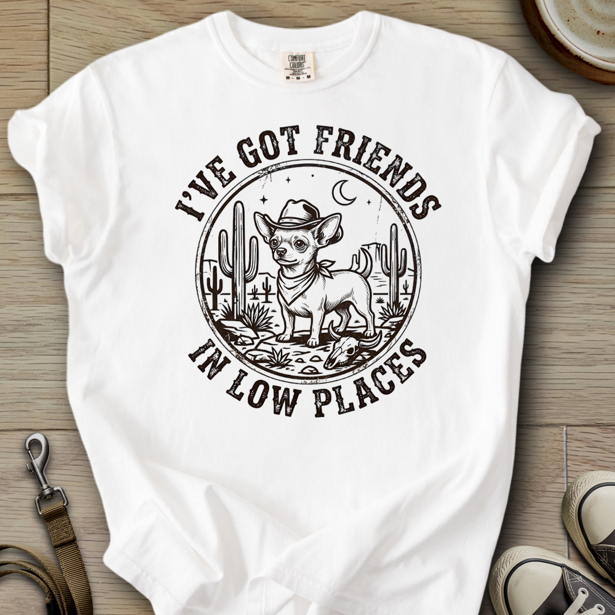Got Friends in Low Places - Chihuahua T-Shirt