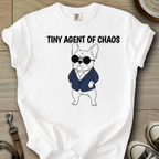 Tiny Agent of Chaos - Frenchie T-Shirt