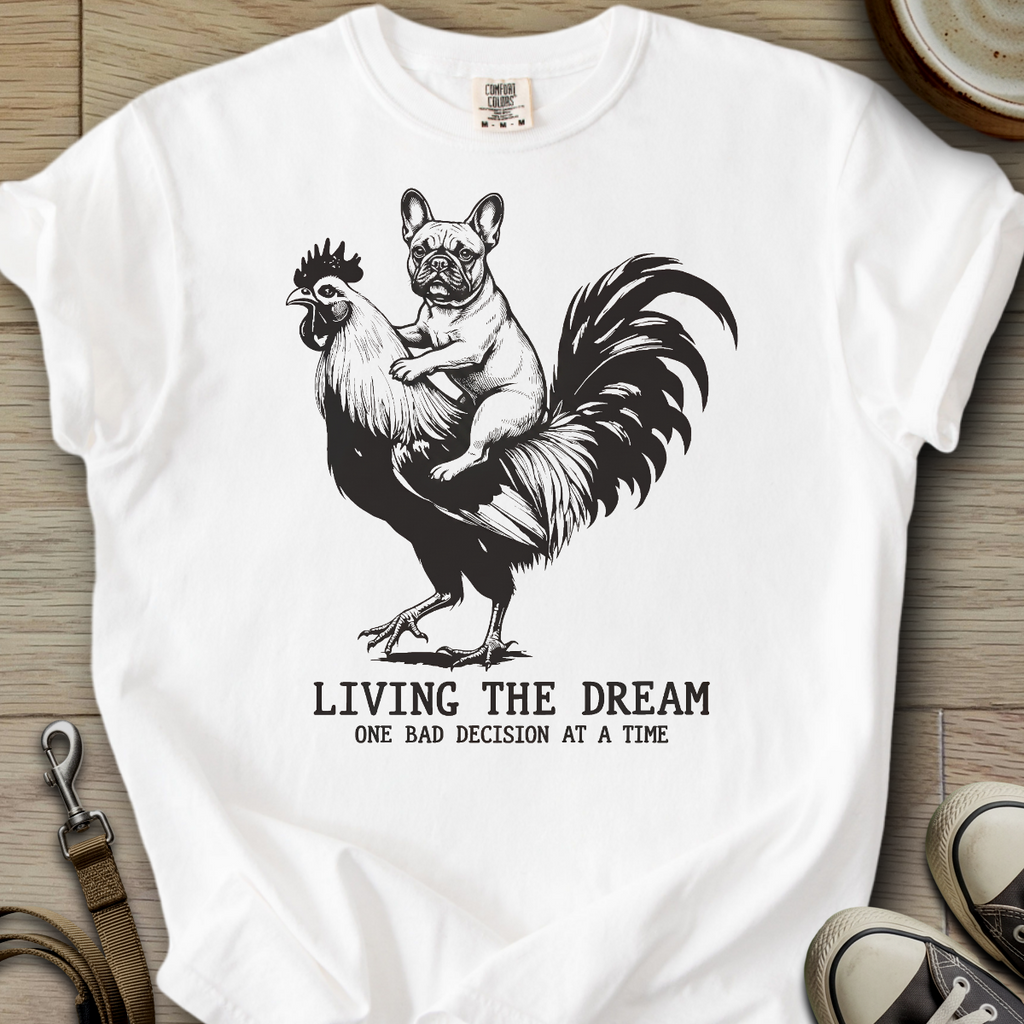 Living The Dream - Frenchie T-Shirt ©