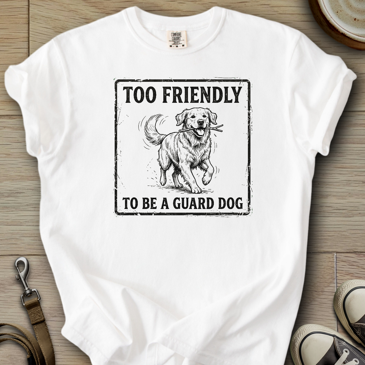 Too Friendly to be a Guard - Golden T-Shirt