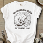 The Determined Digger - Doxie T-Shirt