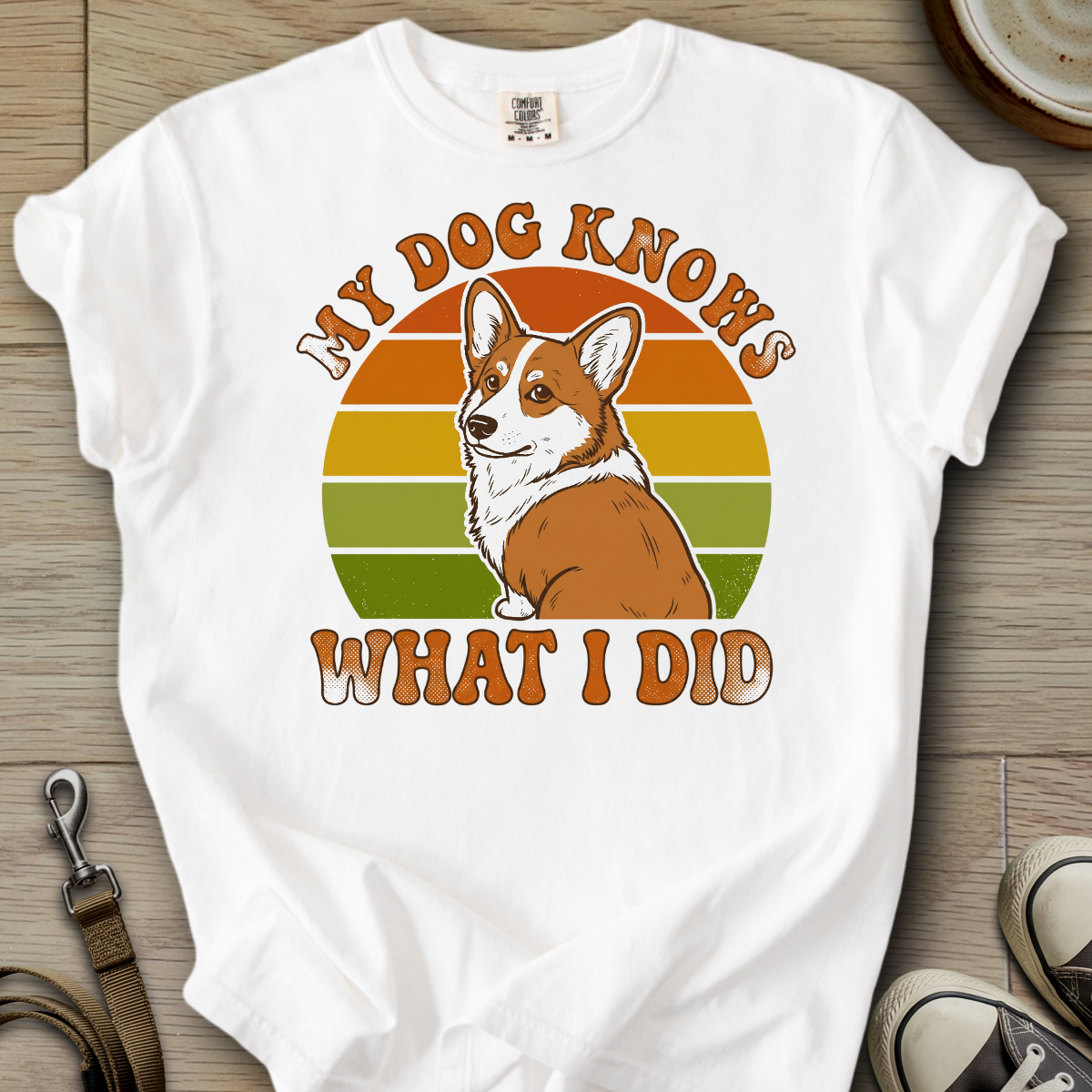My Dog Knows - Corgi T-Shirt