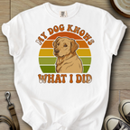 My Dog Knows - Golden T-Shirt