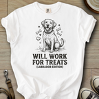 Will Work for Treats - Labrador T-Shirt