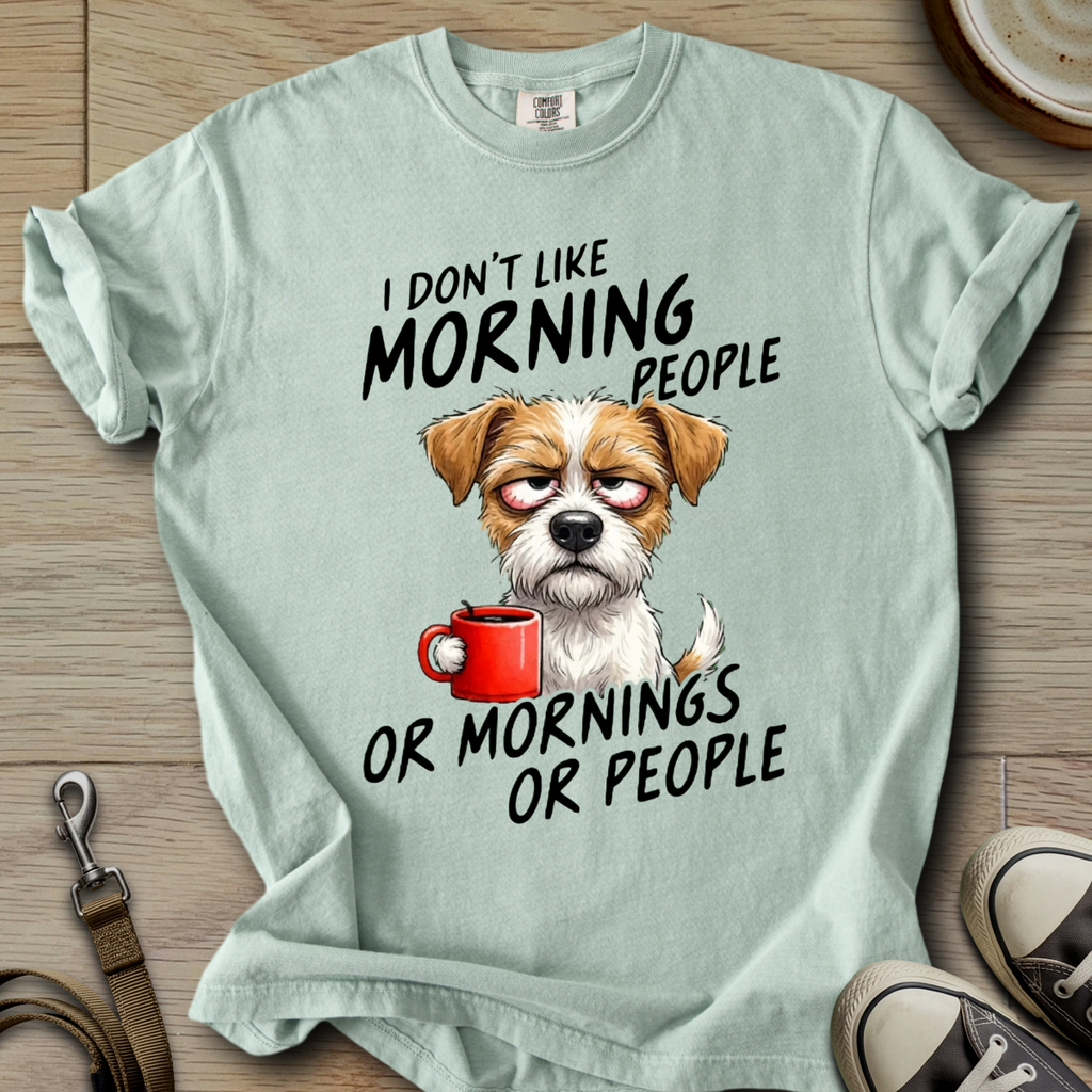 I dont Like Morning - Parson Dog T-Shirt
