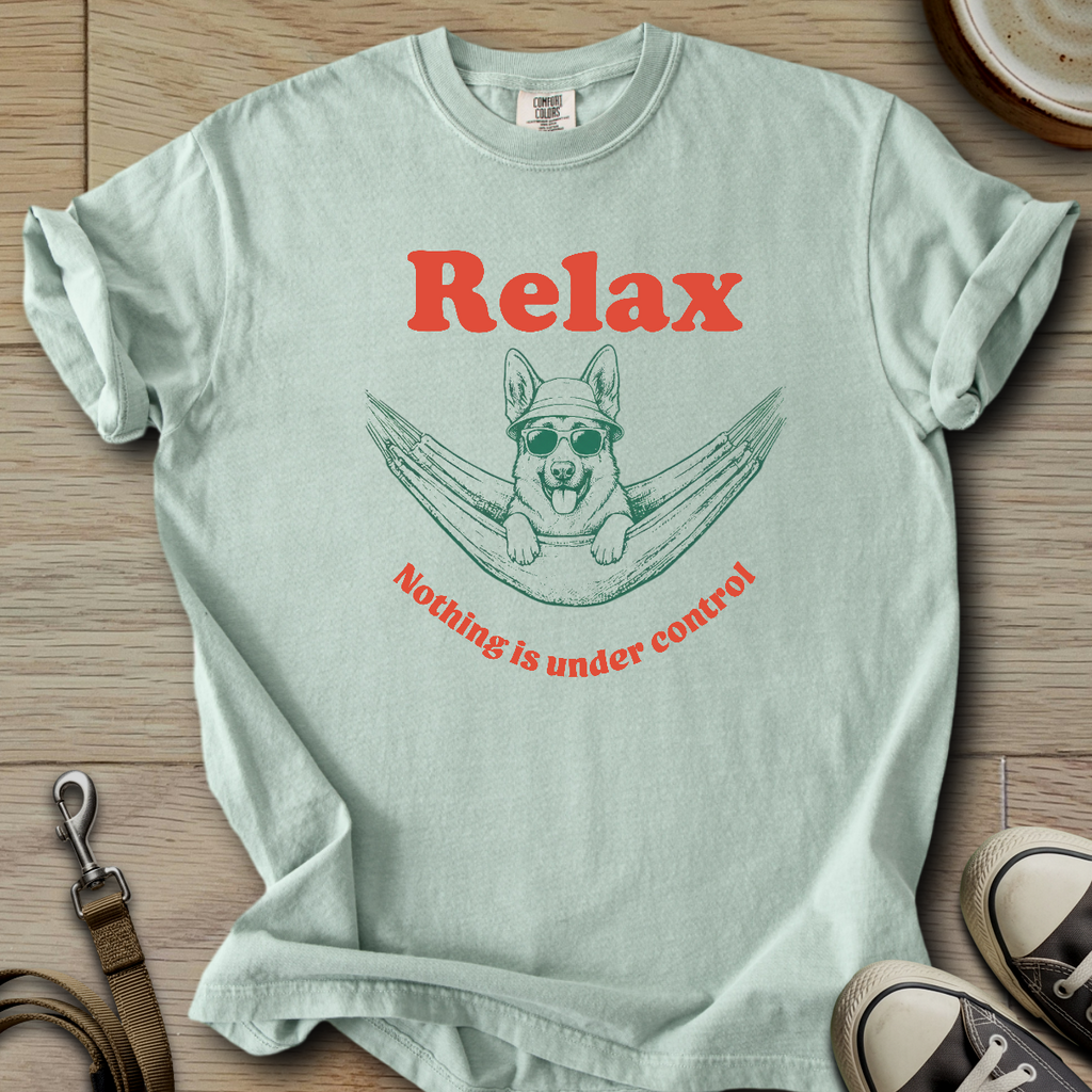 Nothing is Under Control - GSD T-Shirt
