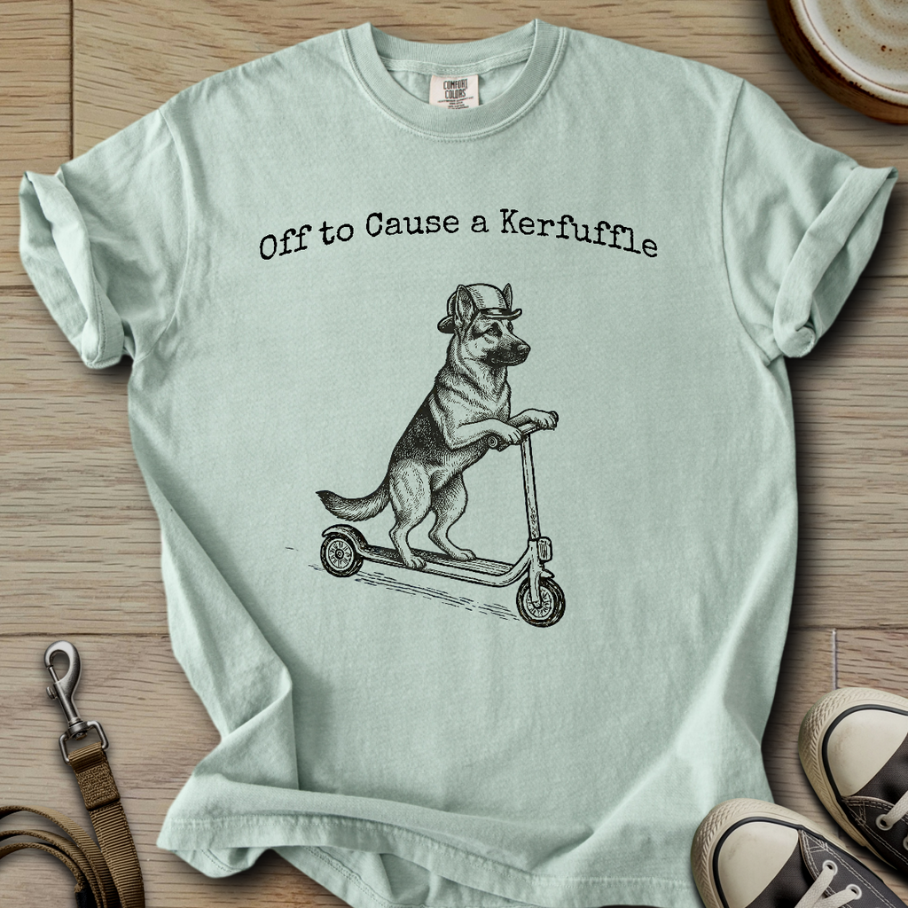 Off to Cause a Kerfuffle - GSD T-Shirt