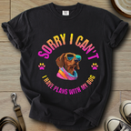 Sorry I Cant - Doxie T-Shirt