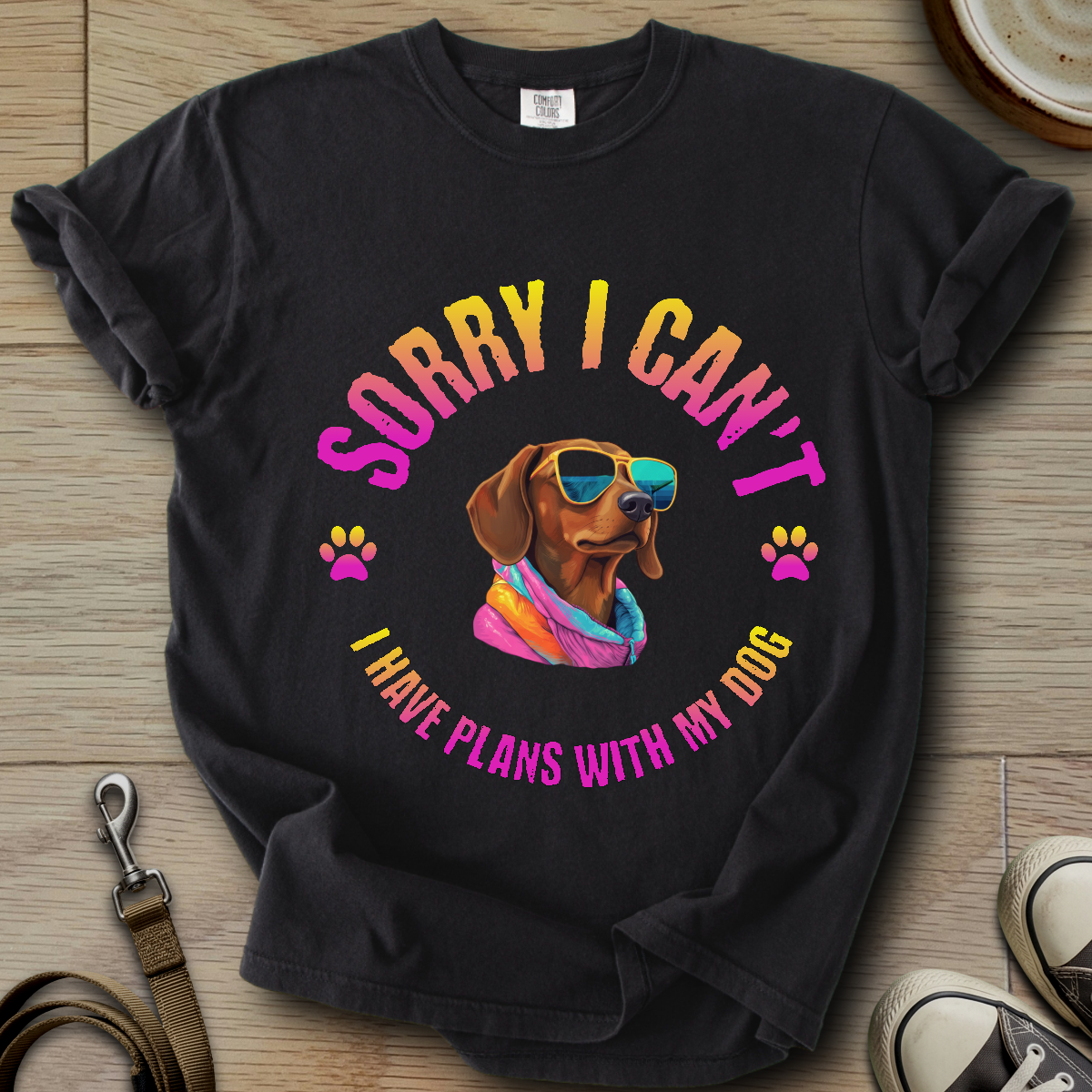 Sorry I Cant - Doxie T-Shirt