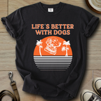 Life is Better W/Dogs - Golden T-Shirt