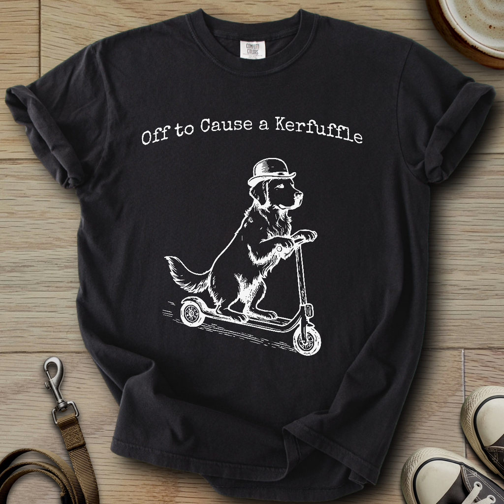 Off to Cause a Kerfuffle - Golden T-Shirt