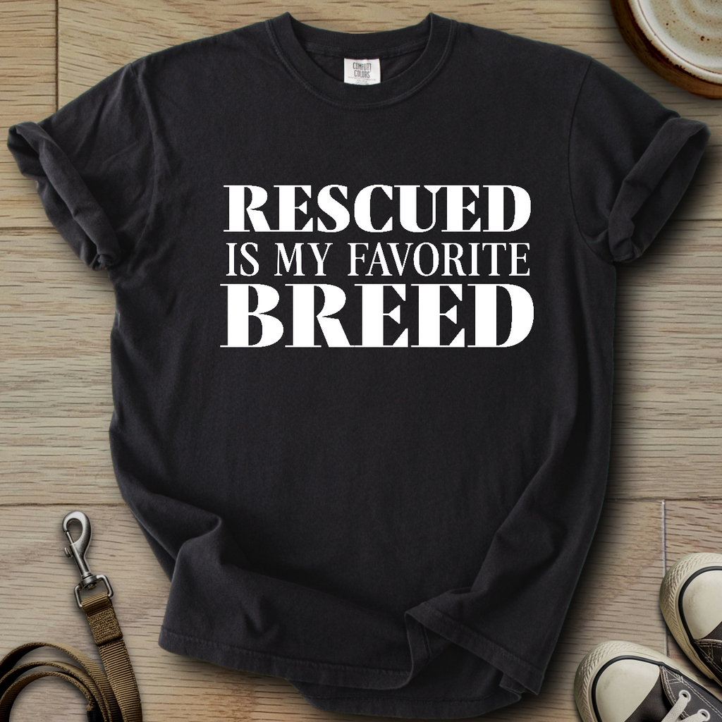 Rescued is my Favorite Breed T-Shirt