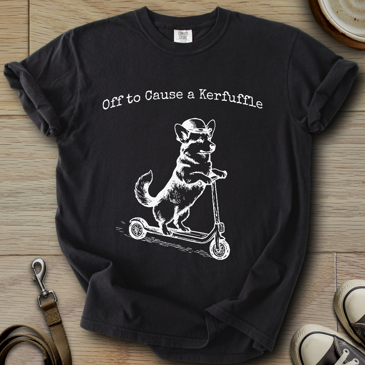 Off to Cause a Kerfuffle - Corgi T-Shirt