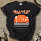 Life is Better W/Dogs - Frenchie T-Shirt