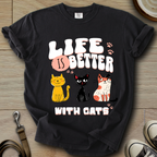 Life is Better W/Cats T-Shirt