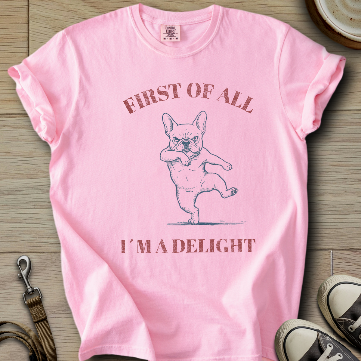 Im a Delight - Frenchie T-Shirt
