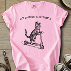 Off to Cause a Kerfuffle - Cat T-Shirt