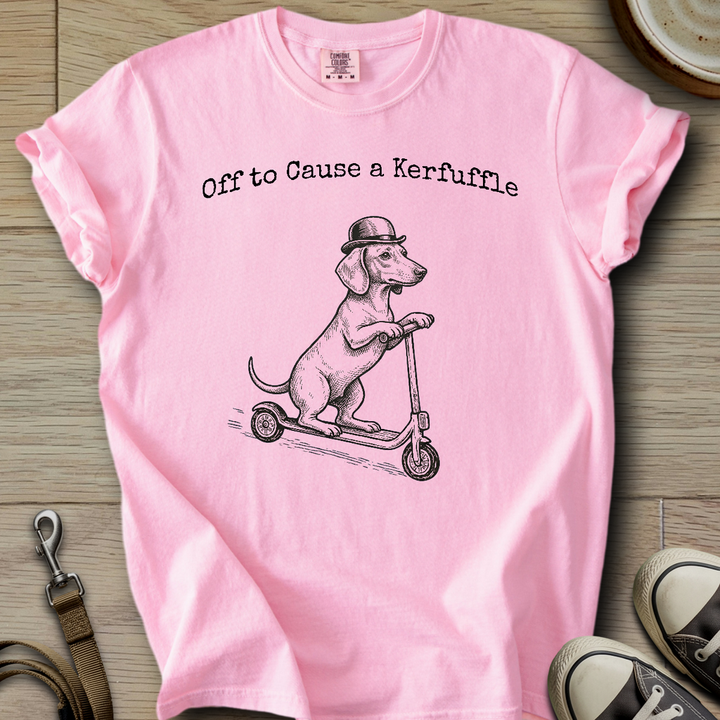 Off to Cause a Kerfuffle - Doxie T-Shirt